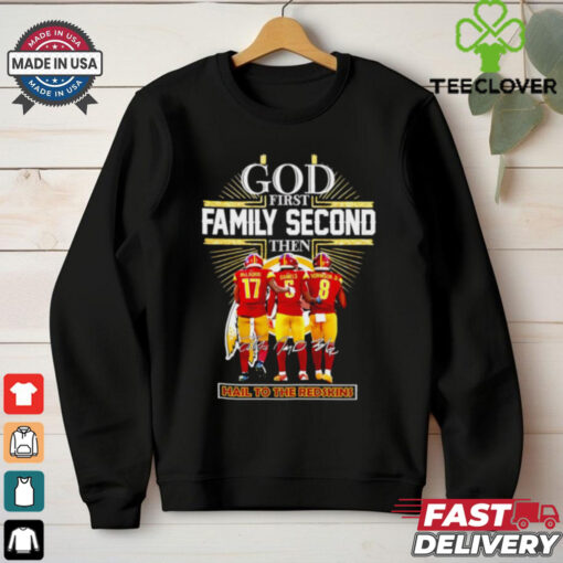 Official Washington Commanders god first family second then hail to the Redskins signature shirt