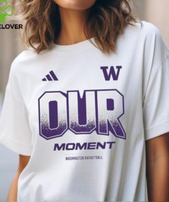 Official Washington Huskies 2024 On Court Bench Our Moment Shirt