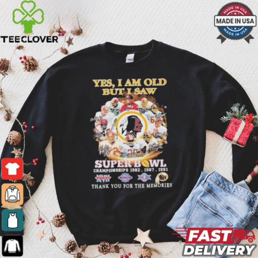 Official Washington Redskins Yes I Am Old But I Saw Redskins In Super Bowl T Shirt