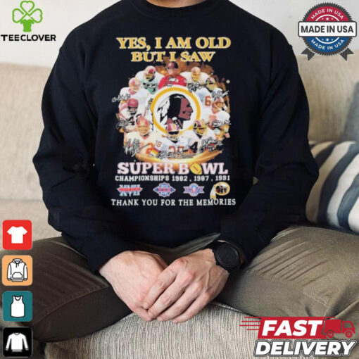 Official Washington Redskins Yes I Am Old But I Saw Redskins In Super Bowl T Shirt