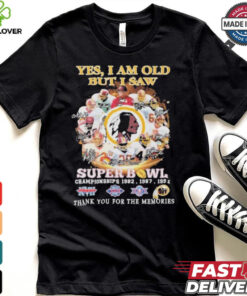 Official Washington Redskins Yes I Am Old But I Saw Redskins In Super Bowl T Shirt