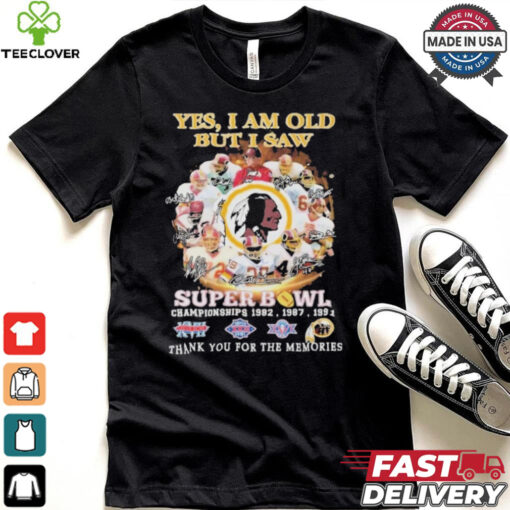 Official Washington Redskins Yes I Am Old But I Saw Redskins In Super Bowl T Shirt