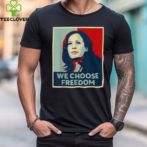 Official We Choose Freedom Kamala Harris 2024 Retro T Shirt