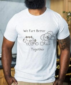 Official We Fart Better Together Meme Shirt We Best Medicare Shirt Trump Biden Debate T Shirt We Finally Beat Medicare Shirt