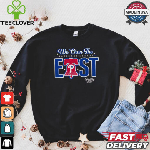 Official We Own The National League East Philly MLB 2024 T Shirt