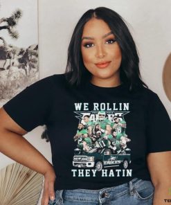Official We Rollin’ They Hatin’ Philadelphia Eagles Signatures Shirt