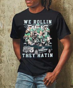 Official We Rollin’ They Hatin’ Philadelphia Eagles Signatures Shirt