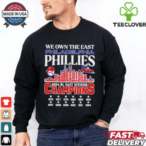 Official We own the east Philadelphia Phillies name skyline 2024 shirt