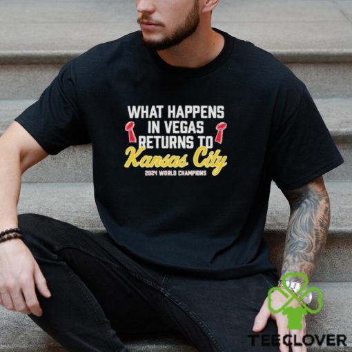 Official What happens in Vegas Returns to Kansas City Chiefs 2024 shirt