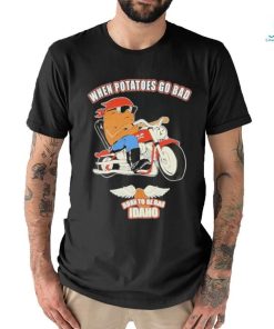 Official When Potatoes Go Bad Born To Be Bad Idaho Shirt 3 Official When Potatoes Go Bad Born To Be Bad Idaho Shirt