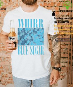 Official Whirr blue sugar T hoodie, sweater, longsleeve, shirt v-neck, t-shirt