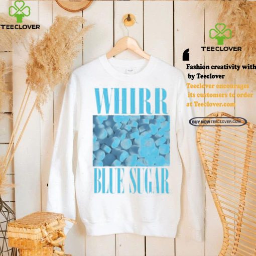 Official Whirr blue sugar T hoodie, sweater, longsleeve, shirt v-neck, t-shirt