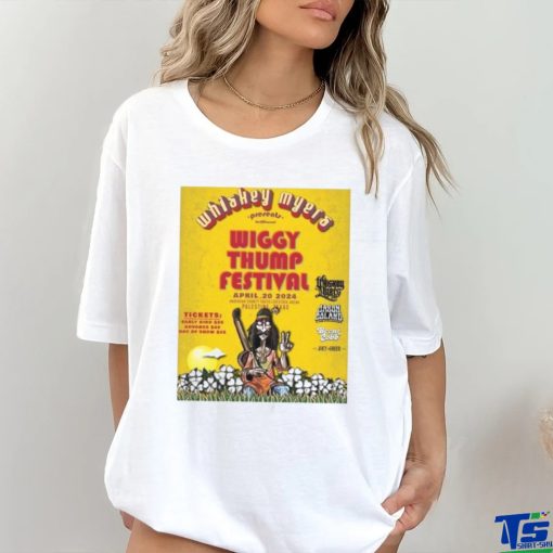Official Whiskey Myers Presents x Wiggy Thump Festival Palestine TX April 20, 2024 Poster Shirt