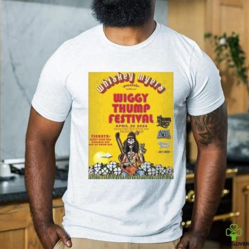 Official Whiskey Myers Presents x Wiggy Thump Festival Palestine TX April 20, 2024 Poster Shirt