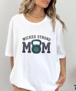 Official Wicked Strong Mom Kettlebell T Shirt