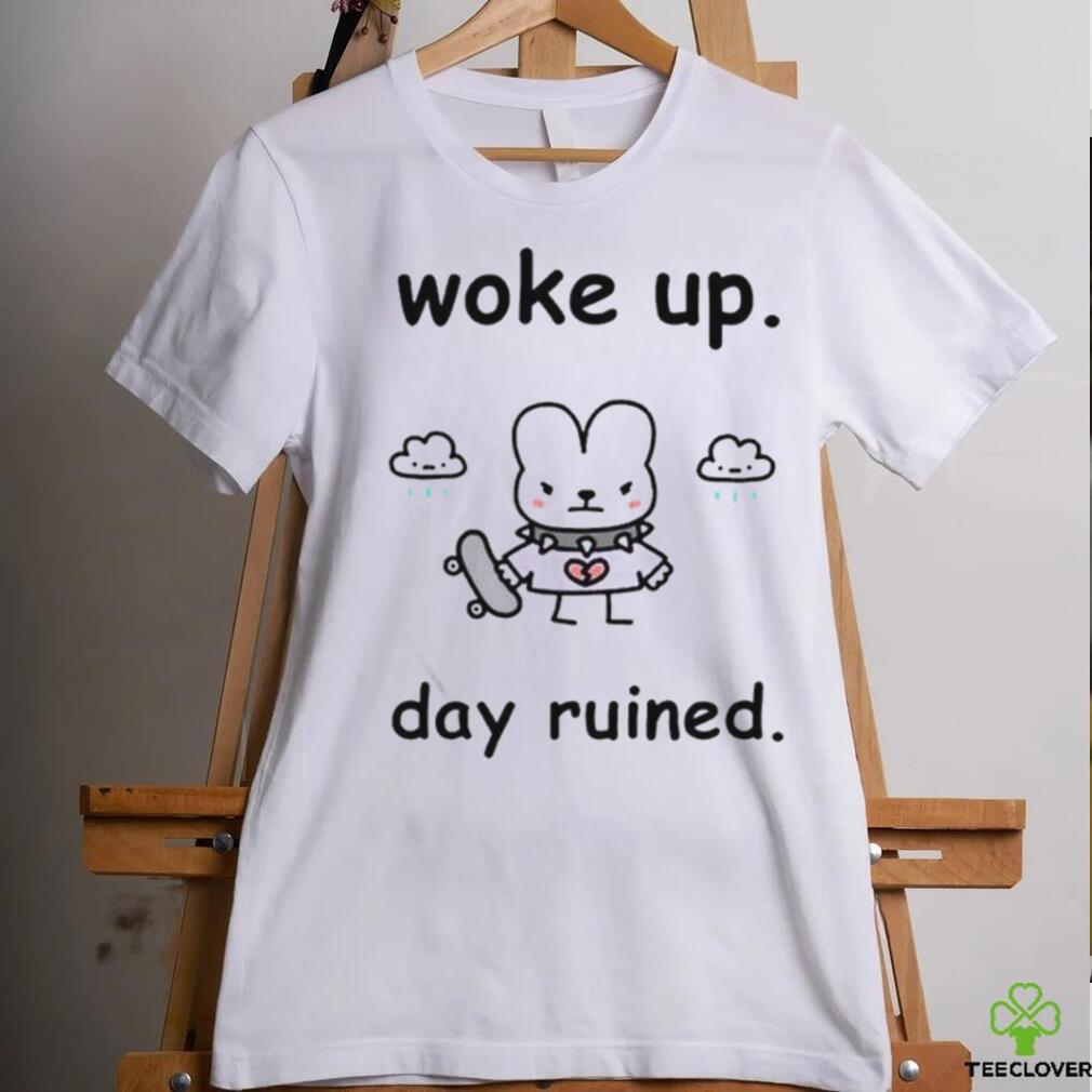 Official Woke Up Day Ruined Shirt Official Woke Up Day Ruined Shirt