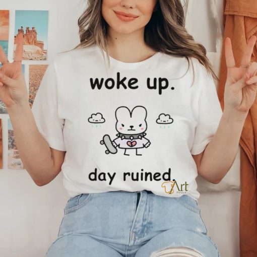 Official Woke Up Day Ruined Shirt