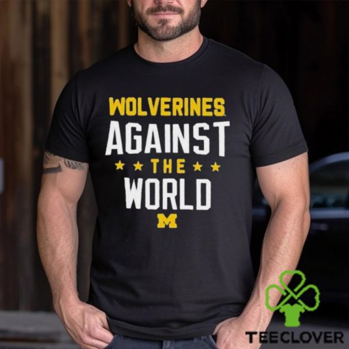 Official Wolverines Against The World Shirt