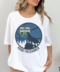 Official Wolves 2022 2023 Hang the banner shirt