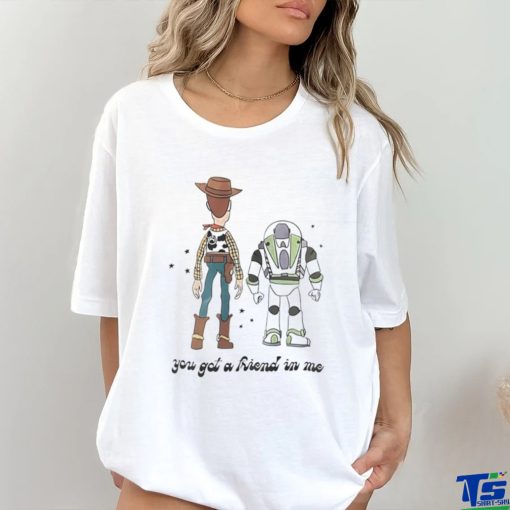 Official Woody And Buzz Lightyear You Got A Friend In Me Shirt