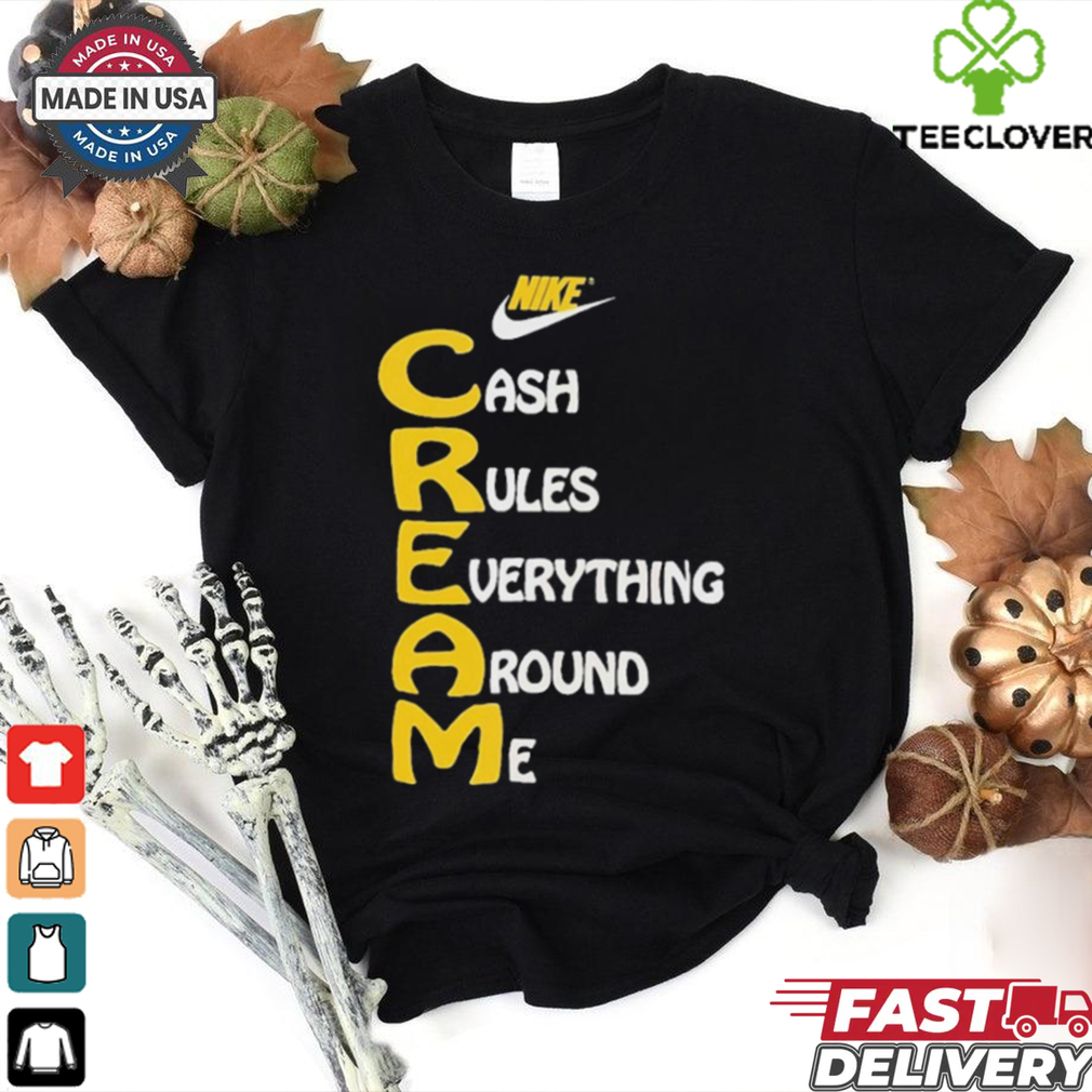 Official Wu Tang Clan x Nike Cream Tee Cash Rules Everything Around Me Shirt Official Wu Tang Clan x Nike Cream Tee Cash Rules Everything Around Me Shirt