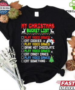Official Xmas Bucket List Santa Play Video Games Eat Cookies Drink Hot Chocolate Eat Candy Canes Eat Something Christmas 2024 T shirt