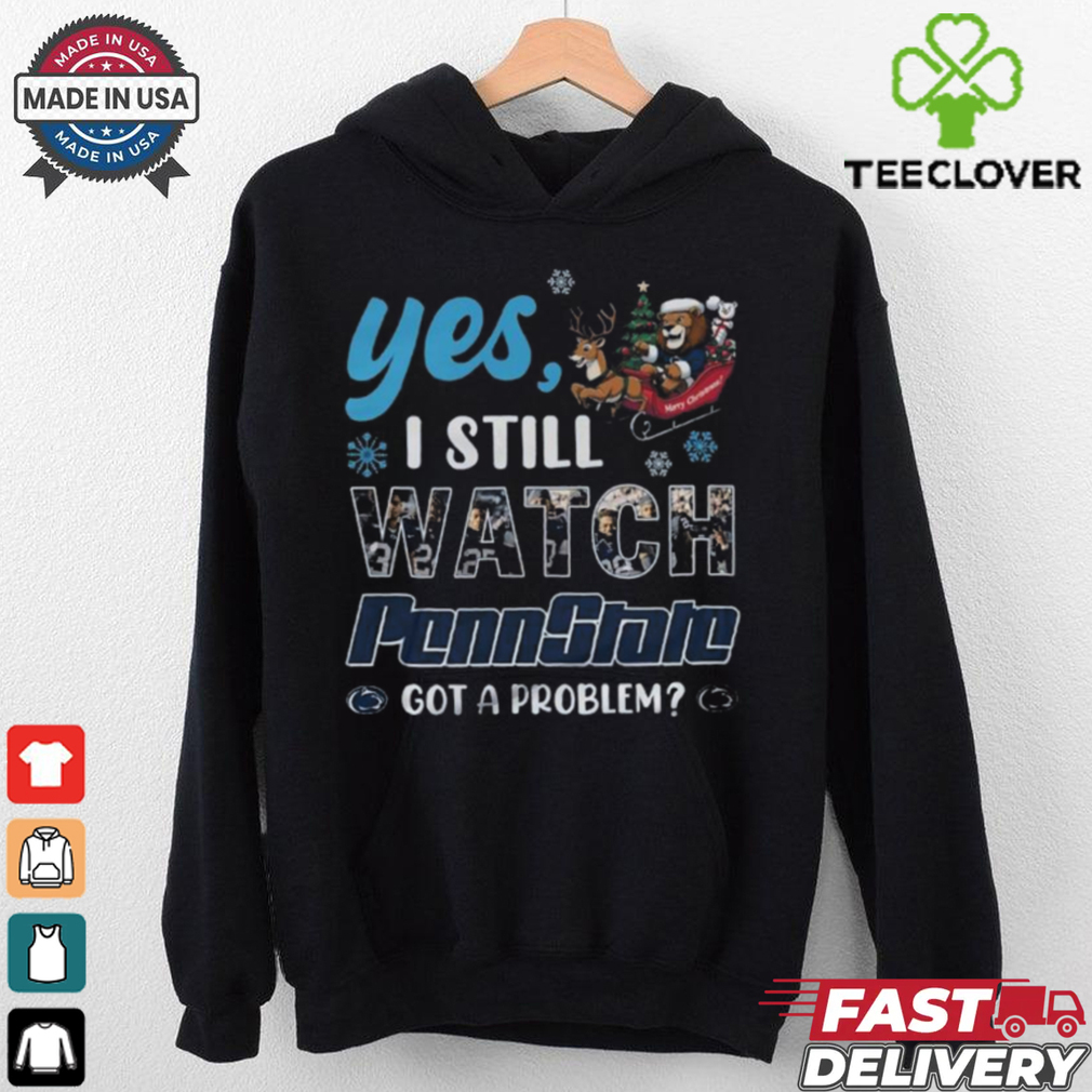 Official Yes I Still Watch Penn State Nittany Lions Christmas 2024 Shirt Official Yes I Still Watch Penn State Nittany Lions Christmas 2024 Shirt