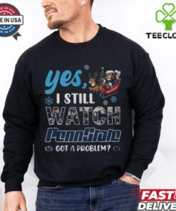Official Yes I Still Watch Penn State Nittany Lions Christmas 2024 Shirt