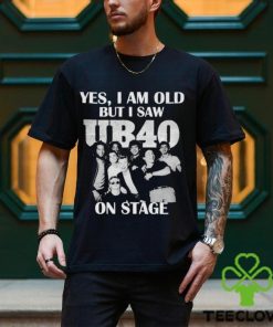 Official Yes I am old but I saw YB40 On Stage Shirt