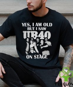 Official Yes I am old but I saw YB40 On Stage Shirt