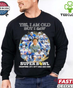 Official Yes, I’m Old But I Saw Dallas Cowboys Super Bowl Champions Signatures Shirt