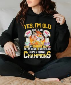 Official Yes I’m Old But I Saw Kansas City Chiefs Beat Eagles And Sf 49ers Back 2 Back Super Bowl Champions hoodie, sweater, longsleeve, shirt v-neck, t-shirt