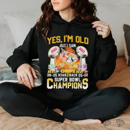 Official Yes I’m Old But I Saw Kansas City Chiefs Beat Eagles And Sf 49ers Back 2 Back Super Bowl Champions hoodie, sweater, longsleeve, shirt v-neck, t-shirt