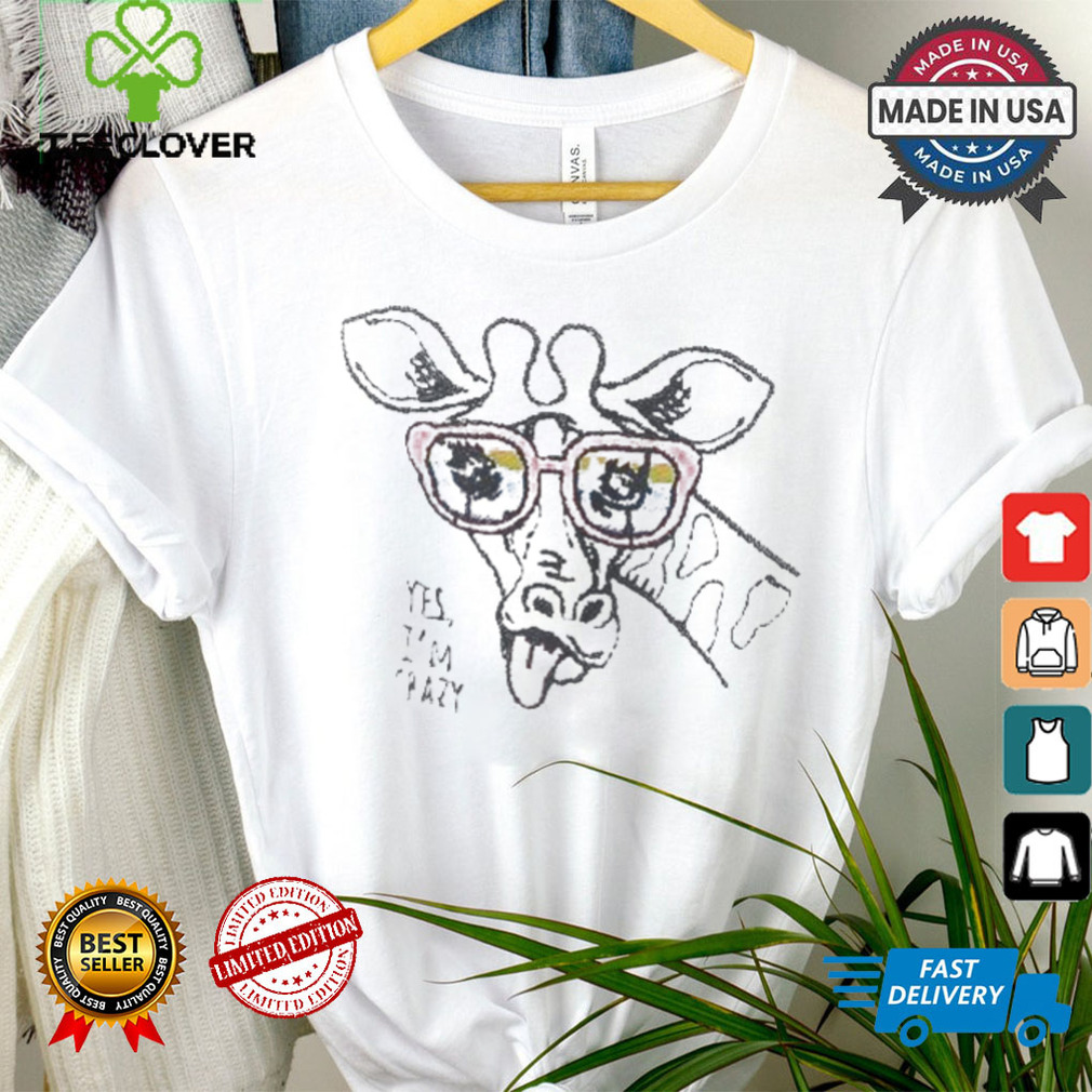 Official Yes I’m crazy shirt Official Yes I’m crazy shirt