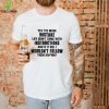 Official Yes I’ve Made Mistake Life Didn’t Come With Instructions Shirt