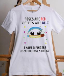 Official Yoda Roses Are Red Violets Are Blue I Have 5 Fingers The Middle One’s For You Shirt