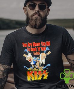 Official You Are Never Too Old To Rock N Roll With Kiss Band Shirt