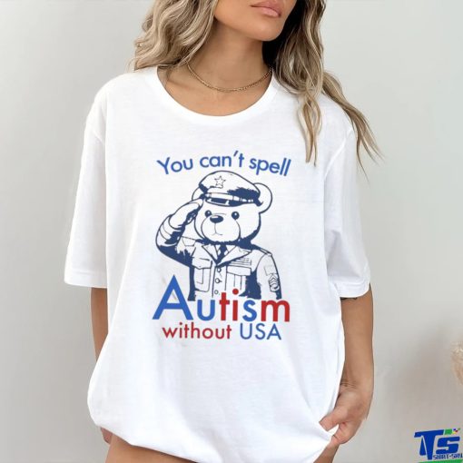Official You Can’t Spell Autism Without USA T shirt