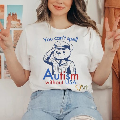 Official You Can’t Spell Autism Without USA T shirt