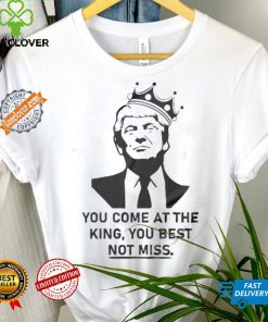 Official You Come At The King You Best Not Miss 2024 Shirt