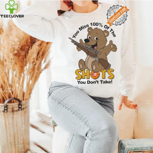 Official You Miss 100% Of The Shots You Don’t Take Bear Painting t hoodie, sweater, longsleeve, shirt v-neck, t-shirt