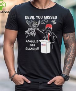 Official You Missed Devil Angels on Guard for Donald Trump shirt 1 Official You Missed Devil Angels on Guard for Donald Trump shirt