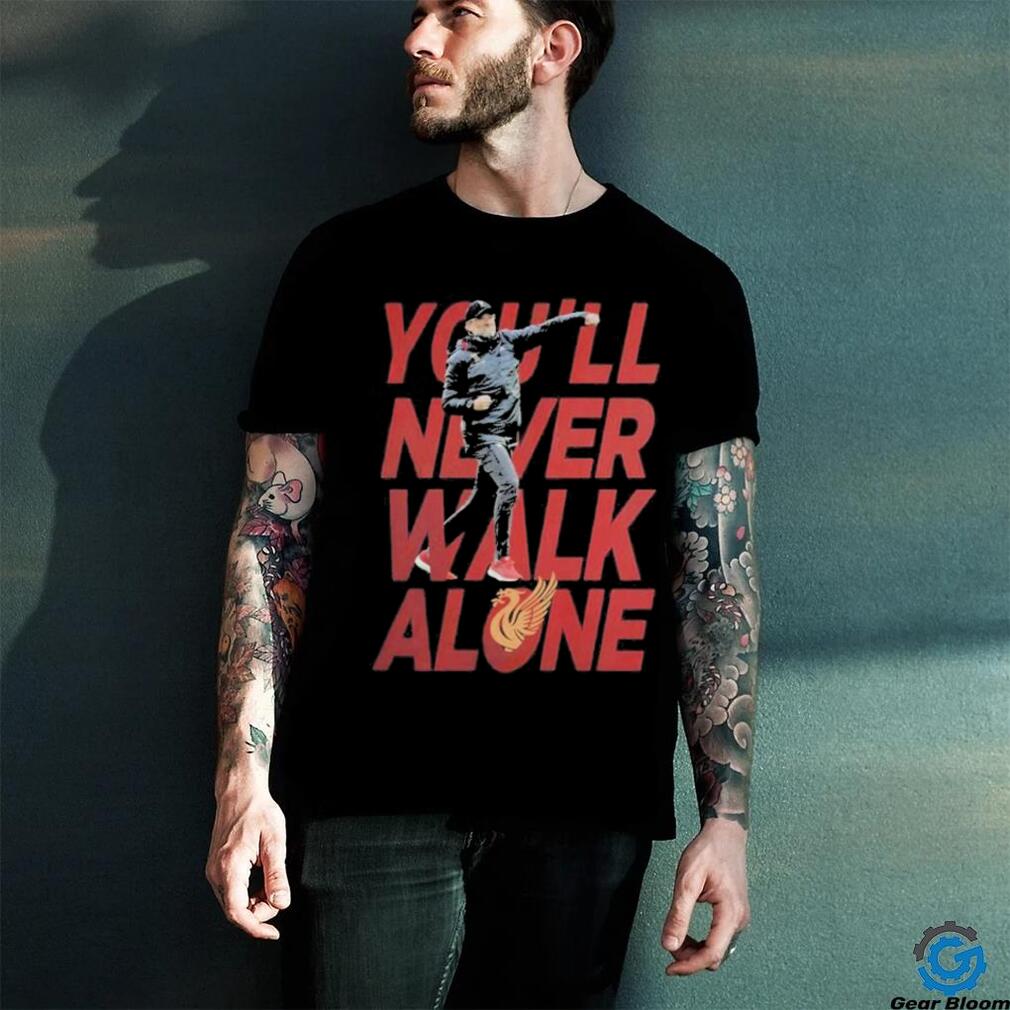 Official You’ll Never Walk Alone Jurgen Klopp T Shirt Official You’ll Never Walk Alone Jurgen Klopp T Shirt