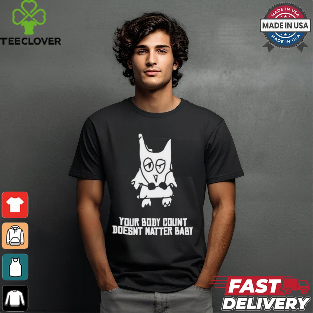 Official Your Body Count Doesnt Matter Baby Shirt Official Your Body Count Doesnt Matter Baby Shirt