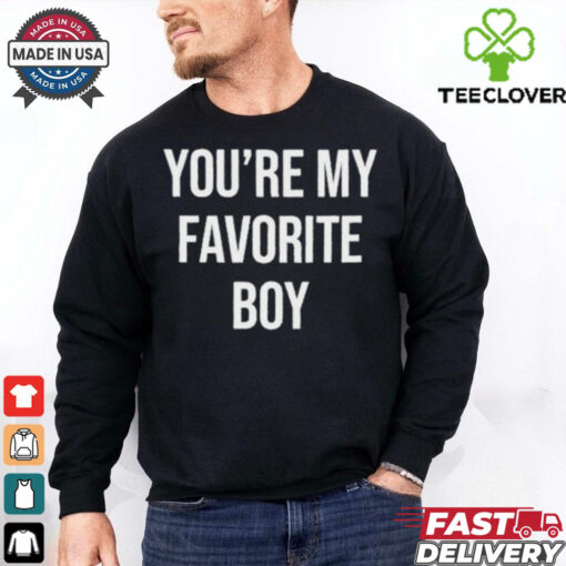 Official You’re My Favorite Boy Xavier Shirt