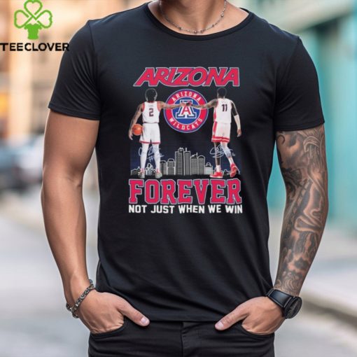 Official arizona Wildcats Caleb Love And Oumar Ballo Forever Not Just When We Win Signatures Shirt