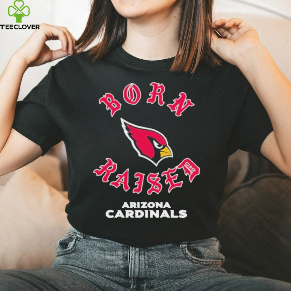 Arizona Cardinals Born X Raised Shirt, hoodie, sweater, long sleeve and  tank top