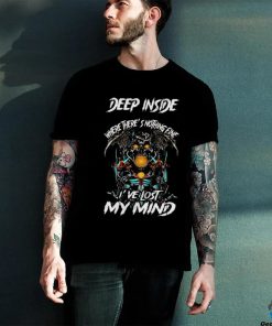 Official avenged Sevenfold Where There’s Nothing Fine I’ve Lost My Mind Shirt