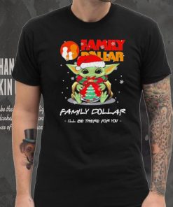 Official baby Yoda hug ball hat santa Family Dollar I’ll be there for you merry christmas hoodie, sweater, longsleeve, shirt v-neck, t-shirt