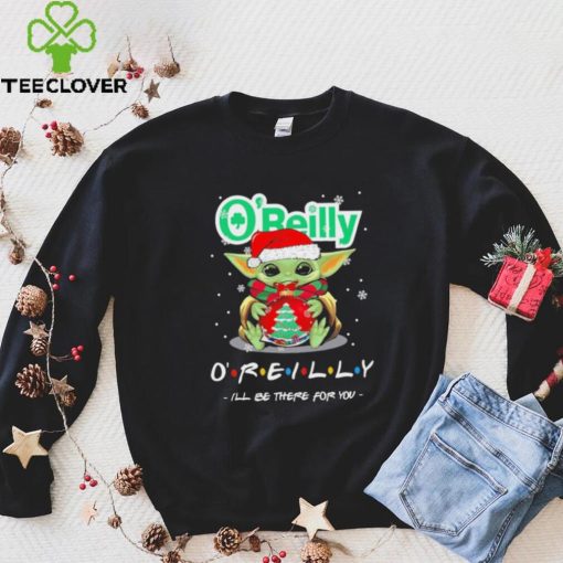 Official baby Yoda hug ball hat santa O’Reilly I’ll be there for you merry christmas hoodie, sweater, longsleeve, shirt v-neck, t-shirt